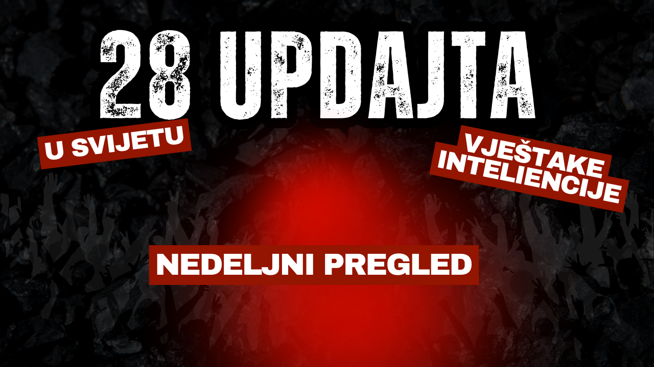 28 AI updejta koje ste možda propustili ove sedmice u svijetu vještačke inteligencije!