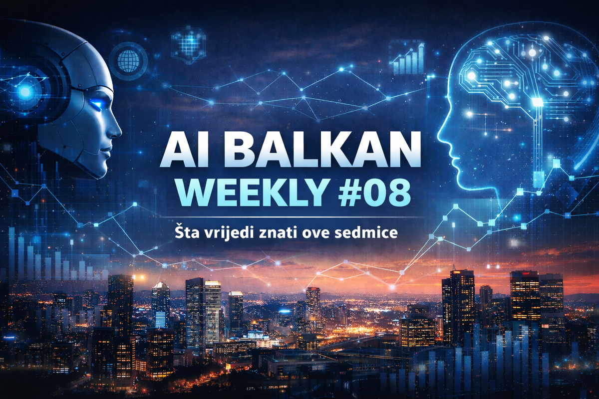AI Balkan Weekly #08