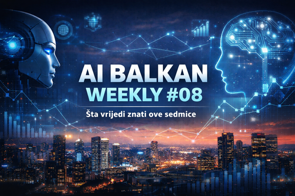 AI Balkan Weekly #08