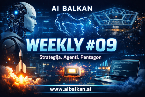 AI Balkan Weekly #09